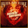 Fuel My Fire - Single