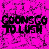 Goons Go To Lush - Single - Mike Skream