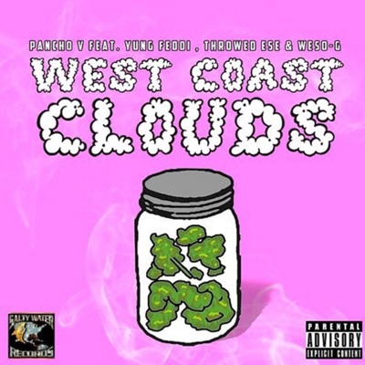 West Coast Clouds (feat. Pancho V & Throwed Ese) - Single