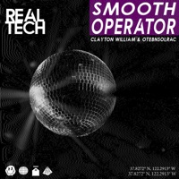 Smooth Operator - Single - Real Tech, Clayton William & OtebNSolrac