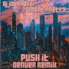 Push It (feat. Combat Pretty) [Denver Remix] - Single