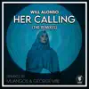 Stream & download Her Calling (The Remixes)