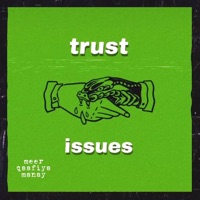 Trust Issues (feat. Meer & Qaafiya) - Single - Munab A. Manay
