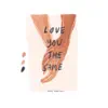 love you the same
