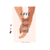 Love You the Same
