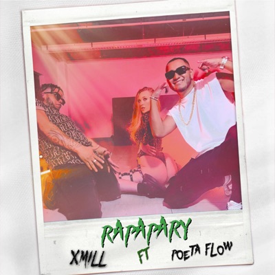 RAPAPARY (feat. XMILL OFFICIAL) - Single