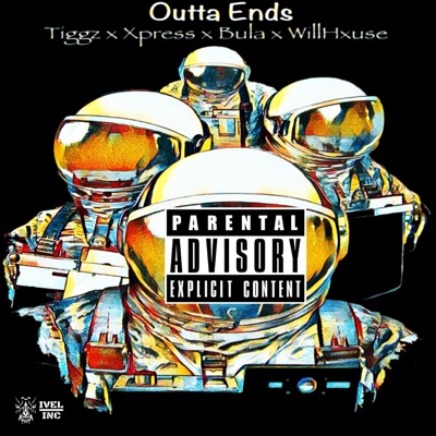 Outta Ends (feat. Tiggz, Xpress & WillHxuse) - Single