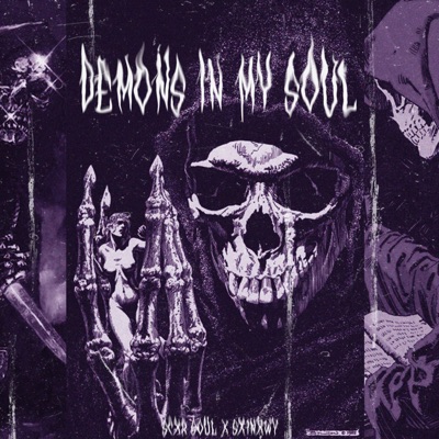 Song - DEMONS IN MY SOUL - SCXR SOUL & Sx1nxwy