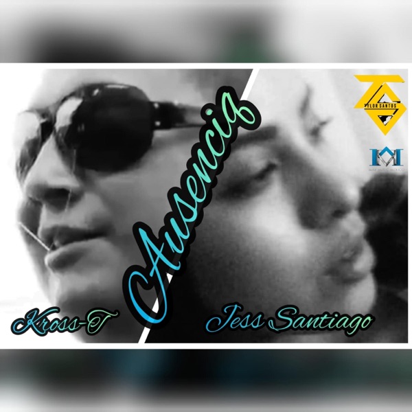 Ausensia (feat. Kross-t & Jess Santiago)