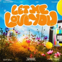 Let Me Love You - Single - Yanbi, Dương Trần Nghĩa & MR.A