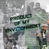 Product of My Environment