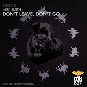 Don't Leave, Don't Go - Single