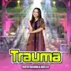 Tasya Rosmala Adella - Trauma