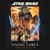 Star Wars: The Living Force (Unabridged) - John Jackson Miller
