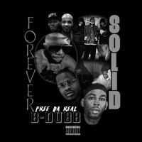 Forever Solid - B Dubb