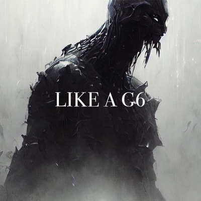 Like a G6 (Vyperized) - Single