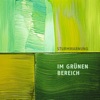 Im Gruenen Bereich
