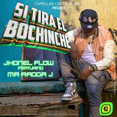 Si tira el bochinche (feat. Mr. ragga j.) - Single