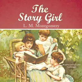The Story Girl (The Story Girl Series)