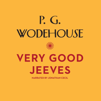Very Good, Jeeves (The Jeeves and Wooster Series) - P. G. Wodehouse Cover Art
