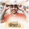 Irmão metralha - Single