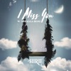 I Miss You - Single