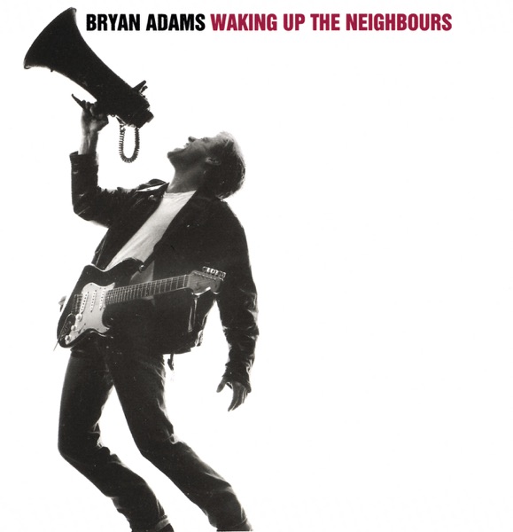 Waking Up the Neighbours - Bryan Adams