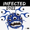 Infected 2022 - Single