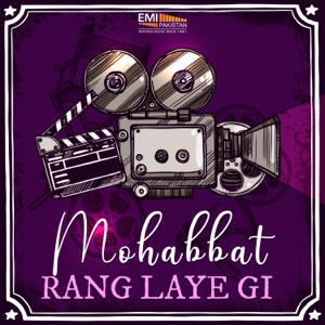 Mohabbat Rang Laye Gi (Original Motion Picture Soundtrack)