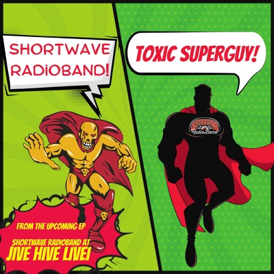 Toxic SuperGuy (Live) - Single