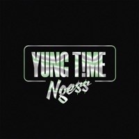 Ngess - Single - Yung Time
