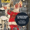 Christmas In Prison (Live) [feat. Tom Wilson] - Single