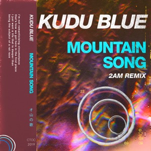 Mountain Song (2am Remix) - Single