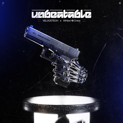 Unbeatable (feat. White Hill Crew) - Single