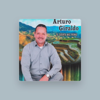 Listen to Arturo Giraldo, watch music videos, read bio, see tour dates & more!