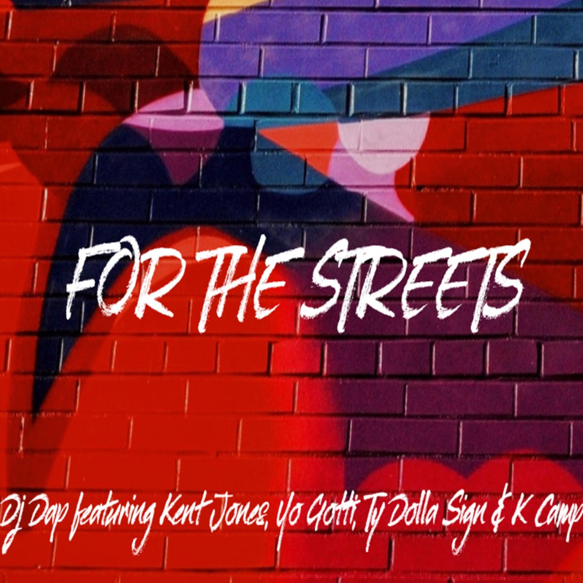 For the Streets (Hello) (feat. Kent Jones) - Single
