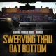 Swerving Thru Dat Bottom feat Stunna World Hoot Single