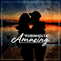 Amazing - Single - Robinholta