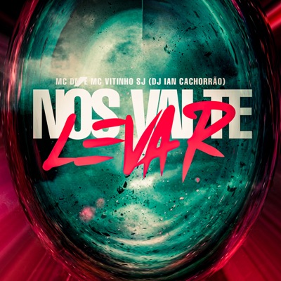 Nós Vai Te Levar - Single