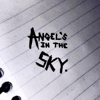 Angels In the Sky (feat. Illustrious) - Single
