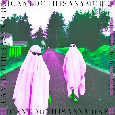 I Can't Do This Anymore - Single