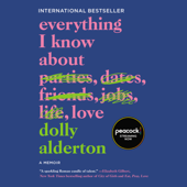 Everything I Know About Love - Dolly Alderton Cover Art