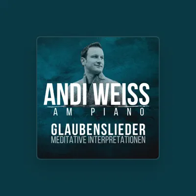Listen to Andi Weiss am Piano, watch music videos, read bio, see tour dates & more!