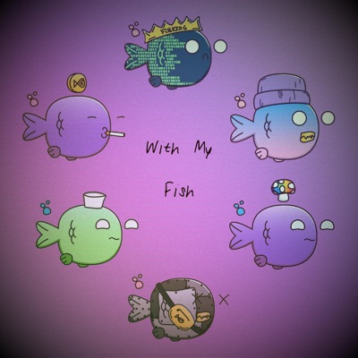 With My Fish (feat. Scumbag P, Koda B., Figure 8, EllisInThe810, Jay Mellow & Lai the Most High) - Single