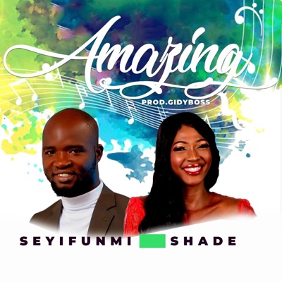Amazing (feat. Shade) - Single