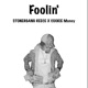 Foolin feat Cookie Money Single
