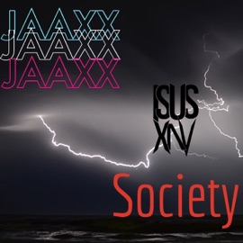 Society (Extended Version) Jaaxx & Isus Xav