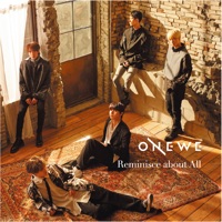 Reminisce about All - Single - ONEWE