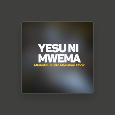Listen to Mtakatifu Kizito Makuburi Choir, watch music videos, read bio, see tour dates & more!