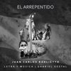 El Arrepentido (feat. Juan Carlos Baglietto) - Single